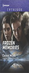Frozen Memories by Cassie Miles Paperback Book