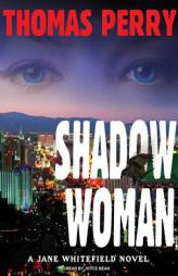 Shadow Woman (Jane Whitefield) by Thomas Perry Paperback Book