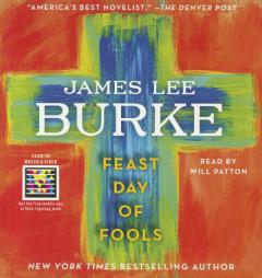 Feast Day of Fools (Hack Holland) by James Lee Burke Paperback Book