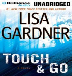 Touch & Go: A Novel by Lisa Gardner Paperback Book