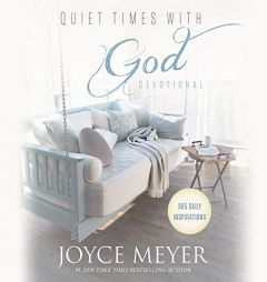 Quiet Times with God Devotional: 365 Daily Inspirations by Joyce Meyer Paperback Book