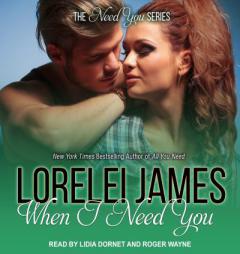 When I Need You by Lorelei James Paperback Book