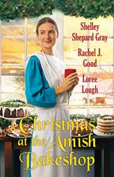 Christmas at the Amish Bakeshop by Shelley Shepard Gray Paperback Book