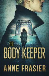 The Body Keeper (Detective Jude Fontaine Mysteries) by Anne Frasier Paperback Book