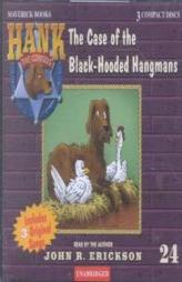Hank the Cowdog: The Case of the Black-Hooded Hangmans (Hank the Cowdog) by John R. Erickson Paperback Book