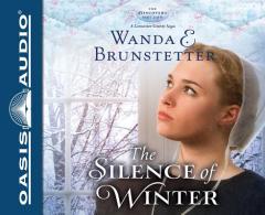 The Silence of Winter (The Discovery - A Lancaster County Saga) by Wanda E. Brunstetter Paperback Book