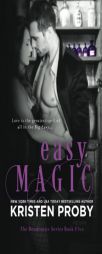 Easy Magic (The Boudreaux Series) (Volume 5) by Kristen Proby Paperback Book