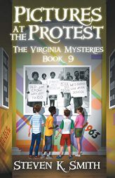 Pictures at the Protest by Steven K. Smith Paperback Book