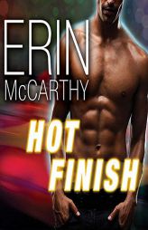 Hot Finish (The Fast Track Series) by Erin McCarthy Paperback Book
