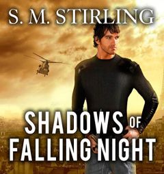 Shadows of Falling Night: A Novel of the Shadowspawn by S. M. Stirling Paperback Book