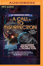A Call to Insurrection: Book IV of Manticore Ascendant (Honorverse: Manticore Ascendant) by David Weber Paperback Book