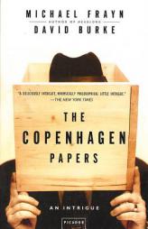 The Copenhagen Papers: An Intrigue by Michael Frayn Paperback Book