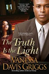 The Truth Is The Light by Vanessa Davis Griggs Paperback Book
