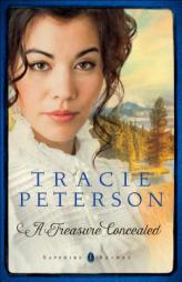A Treasure Concealed (Sapphire Brides) by Tracie Peterson Paperback Book