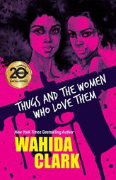 Thugs and the Women Who Love Them by Wahida Clark Paperback Book
