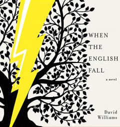 When the English Fall: A Novel by David Williams Paperback Book