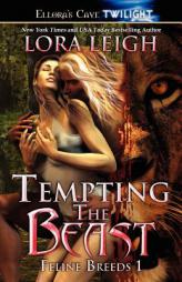 Tempting the Beast (Feline Breeds #1) by Lora Leigh Paperback Book
