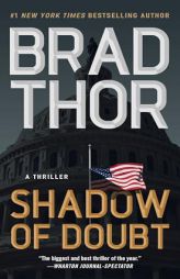 Shadow of Doubt: A Thriller by Brad Thor Paperback Book