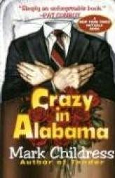 Crazy in Alabama by Mark Childress Paperback Book
