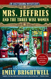 Mrs. Jeffries and the Three Wise Women (A Victorian Mystery) by Emily Brightwell Paperback Book