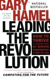 Leading the Revolution by Gary Hamel Paperback Book