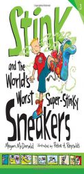 Stink and the World's Worst Super-Stinky Sneakers (Book #3) by Megan McDonald Paperback Book