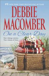 On a Clear Day: Starlight\Promise Me Forever by Debbie Macomber Paperback Book