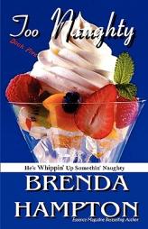 Too Naughty by Brenda Hampton Paperback Book