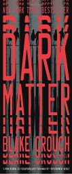 Dark Matter by Blake Crouch Paperback Book