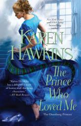 The Prince Who Loved Me by Karen Hawkins Paperback Book