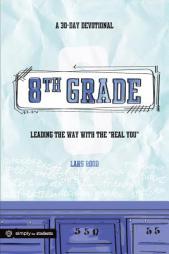 8th Grade: A 30-Day Devotional by Lars Rood Paperback Book