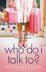 Who Do I Talk To? (Yada Yada Series) by Neta Jackson Paperback Book