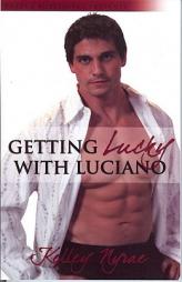 Getting Lucky With Luciano by Kelley Nyrae Paperback Book
