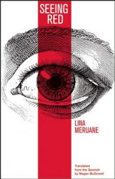 Seeing Red by Lina Meruane Paperback Book
