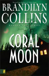 Coral Moon (Kanner Lake Series) by Brandilyn Collins Paperback Book