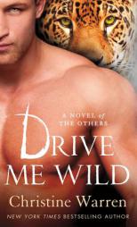 Drive Me Wild by Christine Warren Paperback Book