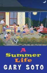 A Summer Life by Gary Soto Paperback Book