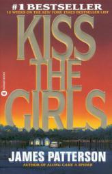 Kiss the Girls by James Patterson Paperback Book