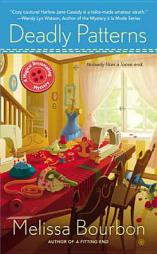 Deadly Patterns: A Magical Dressmaking Mystery (A Dressmaker's Mystery) by Melissa Bourbon Paperback Book