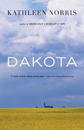 Dakota: A Spiritual Geography by Kathleen Norris Paperback Book