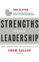 Strengths Based Leadership: Great Leaders, Teams, and Why People Follow by Tom Rath Paperback Book