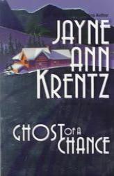 Ghost Of A Chance by Jayne Ann Krentz Paperback Book