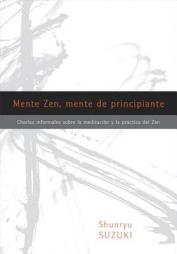 Mente Zen, mente de principiante (Zen Mind, Beginner's Mind) by Shunryu Suzuki Paperback Book