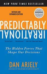 Predictably Irrational: The Hidden Forces That Shape Our Decisions by Dan Ariely Paperback Book