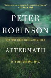Aftermath: An Inspector Banks Novel (Inspector Banks Novels) by Peter Robinson Paperback Book