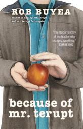 Because of Mr. Terupt by Rob Buyea Paperback Book