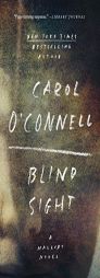 Blind Sight (A Mallory Novel) by Carol O'Connell Paperback Book