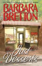 Just Desserts by Barbara Bretton Paperback Book