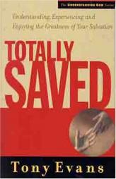 Totally Saved by Tony Evans Paperback Book
