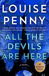All the Devils Are Here (Chief Inspector Gamache Novel, 16) by Louise Penny Paperback Book